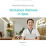 Global Industry Survey - Workplace Wellness in Spas
